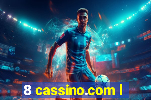 8 cassino.com l